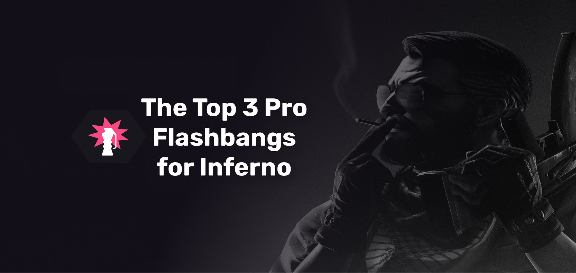 The Top 3 Pro Flashbangs for Inferno