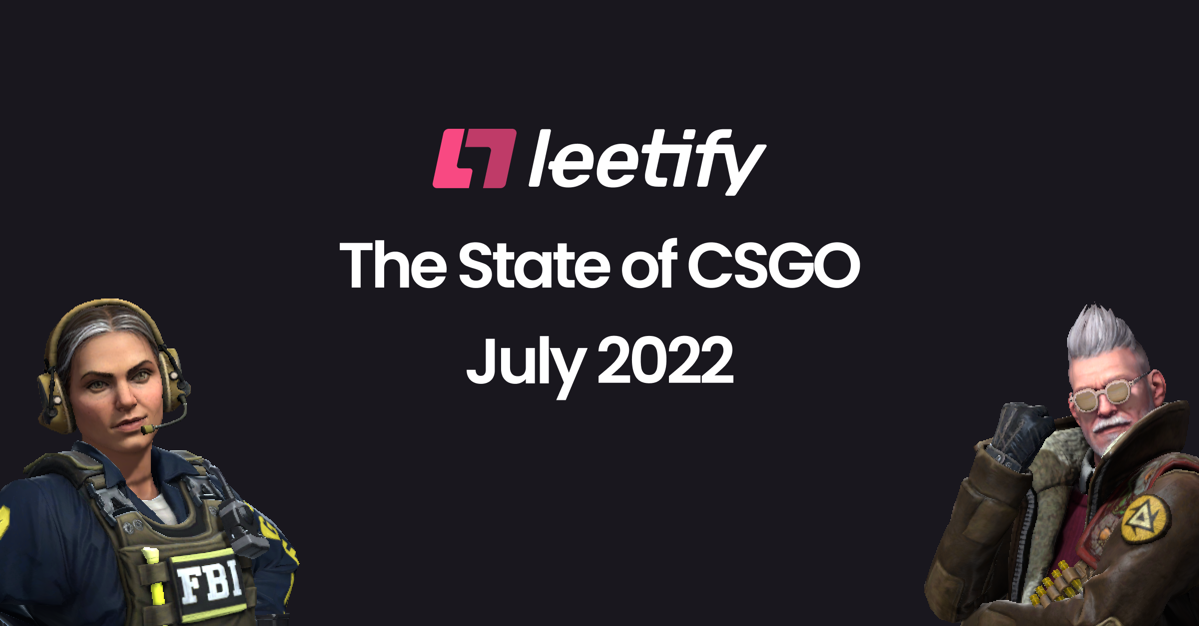 The State of CSGO July 2022